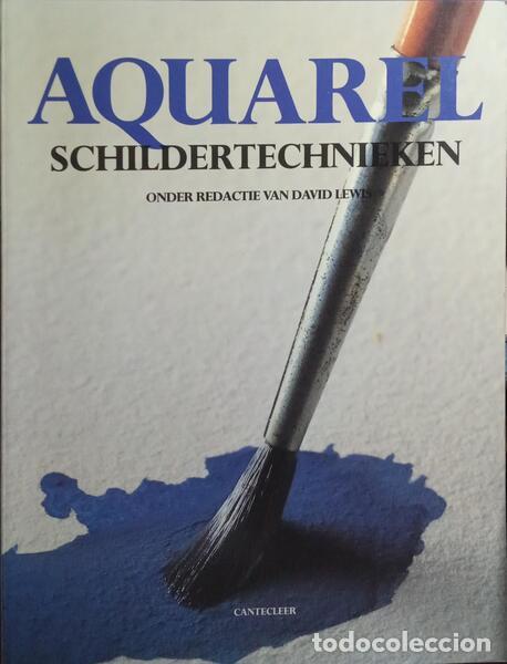 Libros: LEWIS. (David) e Wendon Blake. - AQUAREL SCHILDER TECHNIEKEN. - Foto 1