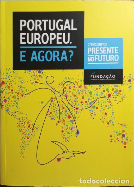 Libros: PORTUGAL EUROPA. E AGORA? - Foto 1
