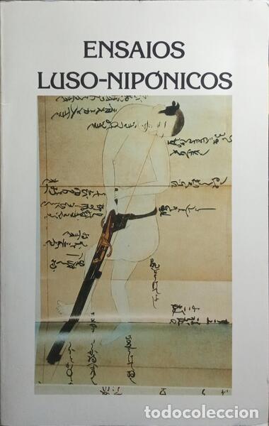 Libros: SILVA. (Maria Manuela) e Jos&eacute; Marinho &Aacute;lvares. - ENSAIOS LUSO-NIP&Oacute;NICOS.
