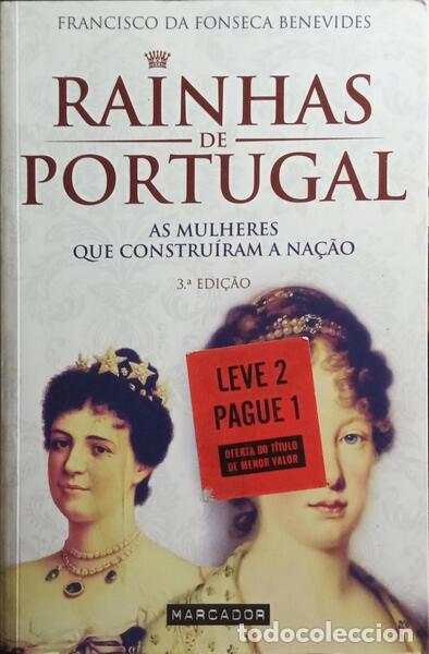 Libros: FONSECA BENEVIDES. (Francisco da) - RAINHAS DE PORTUGAL. [3.&ordf; EDI&Ccedil;&Atilde;O] - Foto 1