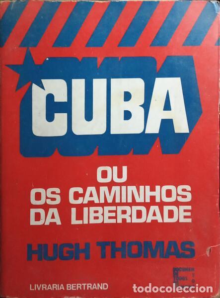 Libros: THOMAS. (Hugh) - CUBA OU OS CAMINHOS DA LIBERDADE. - Foto 1