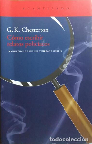 Libri di seconda mano: CHESTERTON. (Gilbert Keith) - C&Oacute;MO ESCRIBIR RELATOS POLIC&Iacute;ACOS.
