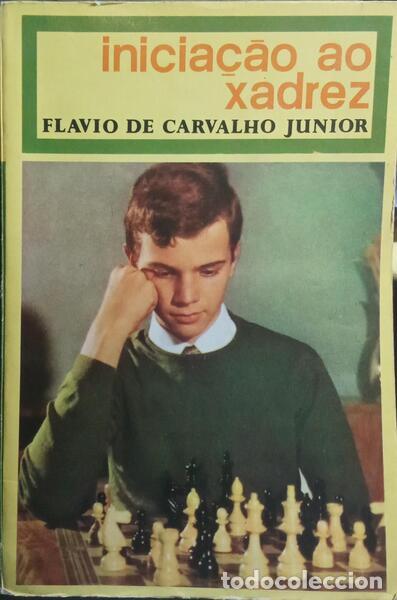 B&uuml;cher: CARVALHO. (Flavio de) - INICIA&Ccedil;&Atilde;O AO XADREZ.