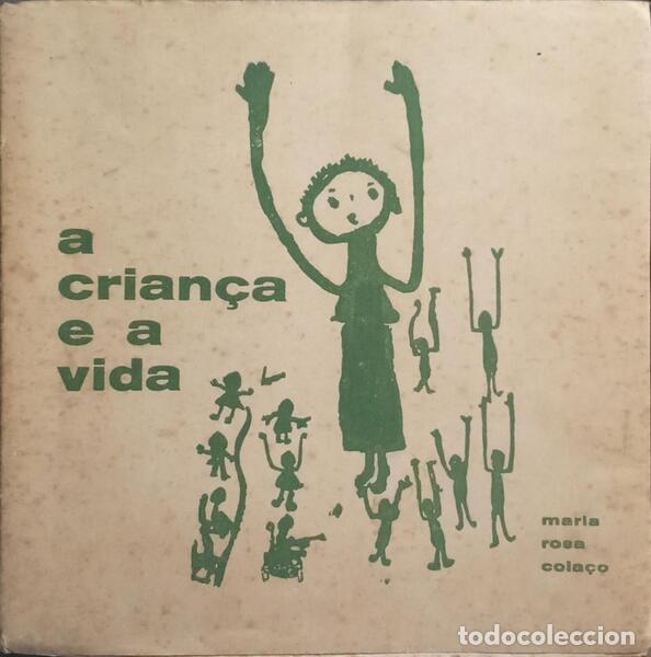 Libros: COLA&Ccedil;O. (Maria Rosa) - A CRIAN&Ccedil;A E A VIDA. - Foto 1
