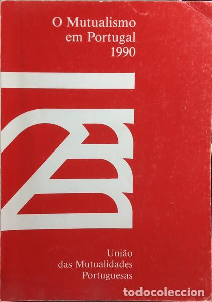 Libri di seconda mano: SILVEIRA. (Jorge) - O MUTUALISMO EM PORTUGAL 1990.