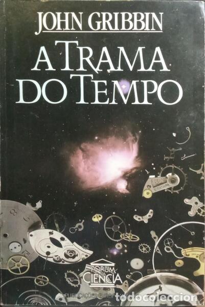 Libros: GRIBBIN. (John) - A TRAMA DO TEMPO. - Foto 1