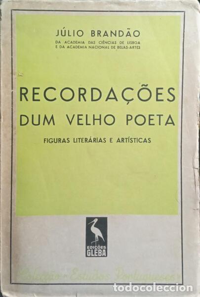 Libri di seconda mano: BRAND&Atilde;O. (J&uacute;lio) - RECORDA&Ccedil;&Otilde;ES DUM VELHO POETA.