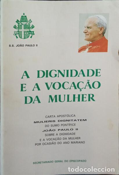B&uuml;cher: JO&Atilde;O PAULO II. - A DIGNIDADE E A VOCA&Ccedil;&Atilde;O DA MULHER - MULIERIS DIGNITATEM.