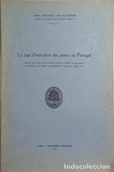 Libri di seconda mano: BELEZA DOS SANTOS. (Jos&eacute;) - LE JUGE D&#39;EX&Eacute;CUTION DES PEINES AU PORTUGAL.