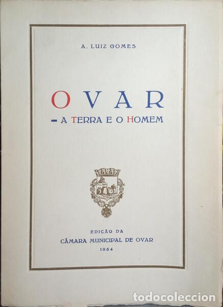 books: GOMES. (A. Lu&iacute;s) - OVER, A TERRA E O HOMEM.