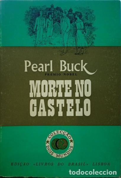 Libri di seconda mano: BUCK. (Pearl S.) - MORTE NO CASTELO.