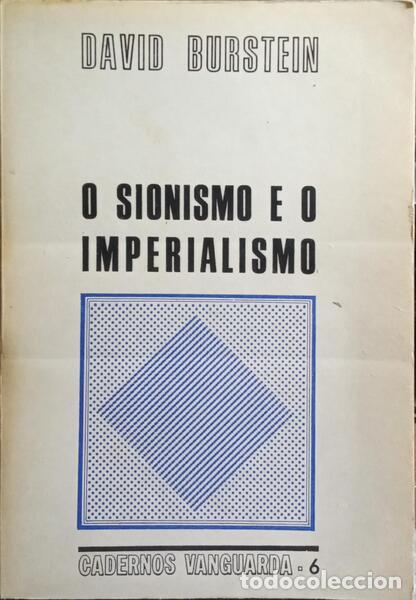 Livros em segunda m&atilde;o: BURSTEIN. (David) - O SIONISMO E O IMPERIALISMO.