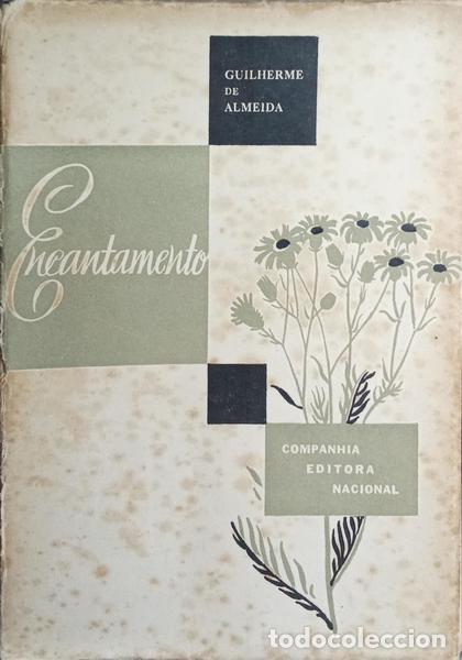 B&uuml;cher: ALMEIDA. (Guilherme de) - ENCANTAMENTO. [4.&ordf; EDI&Ccedil;&Atilde;O]