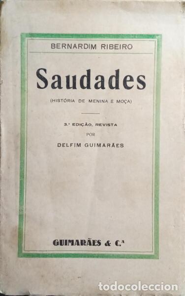 Libros: RIBEIRO. (Bernardim) - SAUDADES (HIST&Oacute;RIA DE MENINA E MO&Ccedil;A). - Foto 1