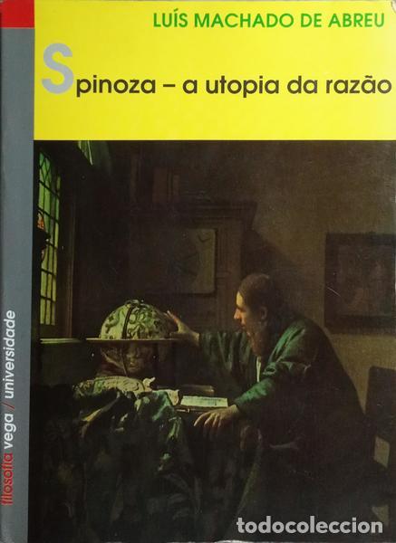 Libros: MACHADO DE ABREU. (Lu&iacute;s) - SPINOZA A UTOPIA DA RAZ&Atilde;O. - Foto 1