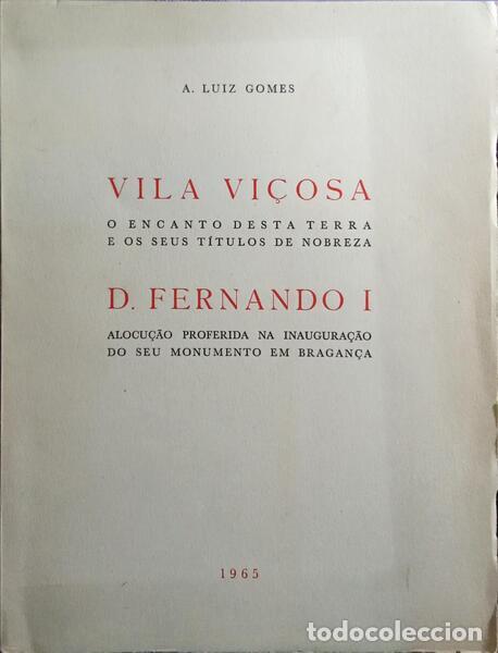 Livros em segunda m&atilde;o: GOMES. (Ant&oacute;nio Luiz) - VILA VI&Ccedil;OSA, D. FERNANDO I.