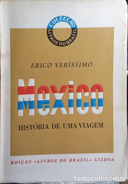 Livros em segunda m&atilde;o: VER&Iacute;SSIMO. (Erico) - M&Eacute;XICO, HIST&Oacute;RIA DE UMA VIAGEM.