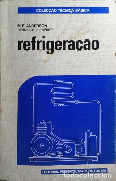Libri di seconda mano: ANDERSON. (M. E.) e R. H. Herbert. - REFRIGERA&Ccedil;&Atilde;O.