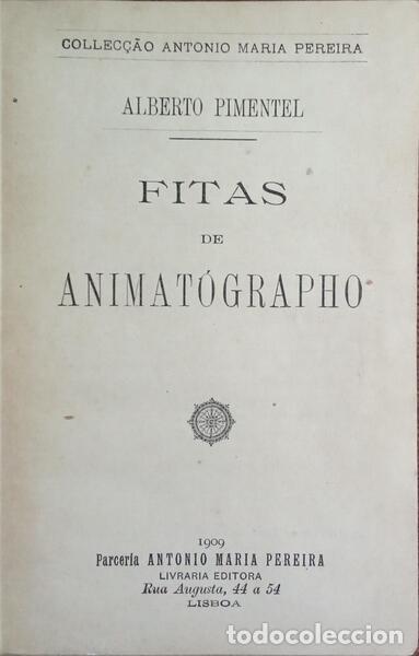 Libros: PIMENTEL. (Alberto) - FITAS DE ANIMAT&Oacute;GRAPHO. - Foto 2