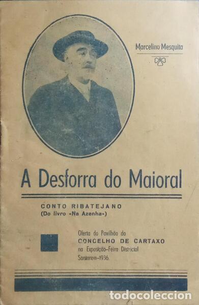 Libri di seconda mano: MESQUITA. (Marcelino) - A DESFORRA DO MAIORAL.