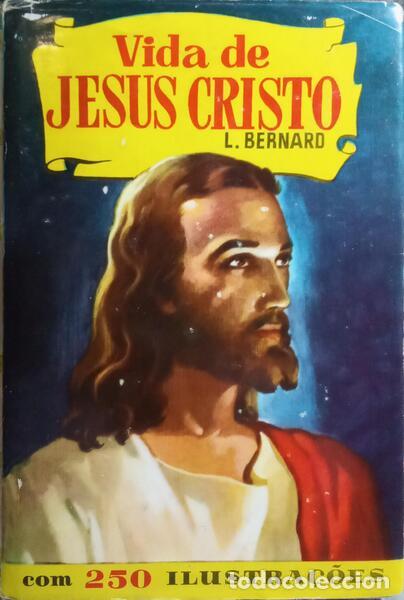 B&uuml;cher: BERNARD. (L.) - VIDA DE JESUS CRISTO.