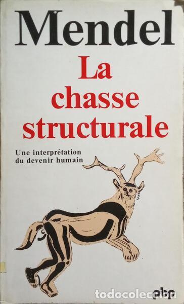 Libros: MENDEL. (G&eacute;rard) - LA CHASSE STRUCTURALE. - Foto 1