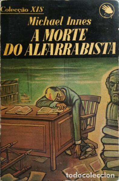 Libros: MICHAEL INNES. - A MORTE DO ALFARRABISTA. [1.&ordf; EDI&Ccedil;&Atilde;O] - Foto 1