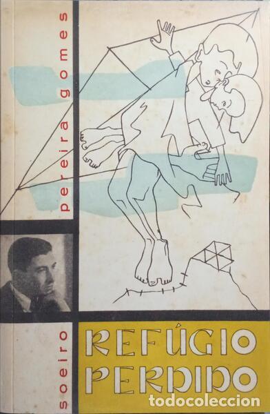 Libros: PEREIRA GOMES. (Soeiro) - REF&Uacute;GIO PERDIDO. [FAC-S&Iacute;MILE] - Foto 1
