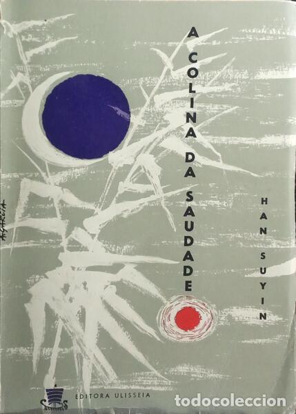 Libri di seconda mano: SUYIN. (Han) - A COLINA DA SAUDADE.