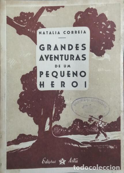 Livros em segunda m&atilde;o: CORREIA. (Natalia) - GRANDES AVENTURAS DE UM PEQUENO HEROI. [FAC-S&Iacute;MILE]