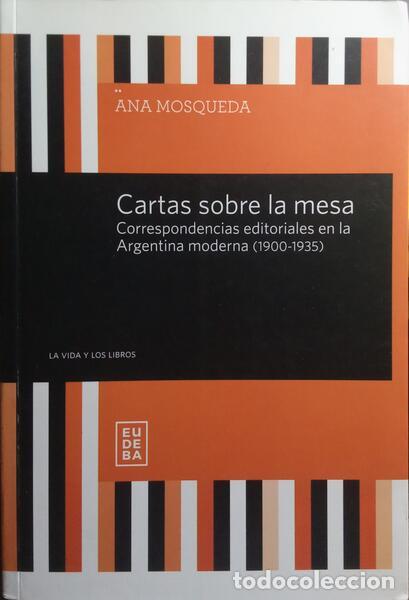 Libros: MOSQUEADA. (Ana) - CARTAS SOBRE LA MESA.