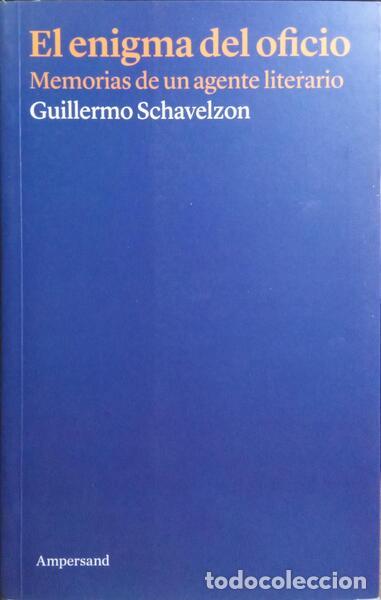 books: SCHAVELZON. (Guillermo) - EL ENIGMA DEL OFICIO.