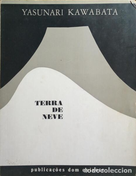 Libri di seconda mano: KAWABATA. (Yasunari) - TERRA DE NEVE.