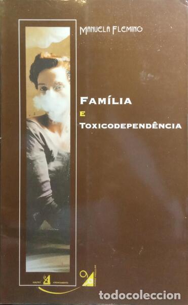 Libros: FLEMING. (Manuela) - FAM&Iacute;LIA E TOXICODEPEND&Ecirc;NCIA. - Foto 1
