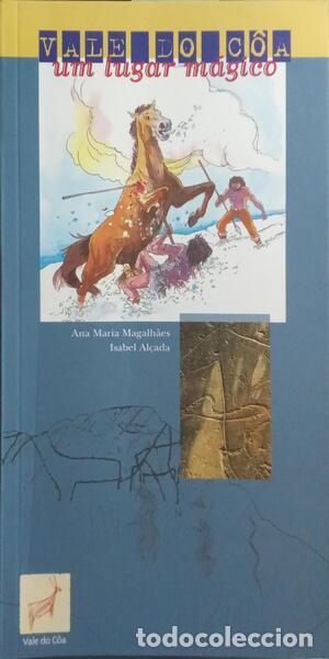 Libri di seconda mano: MAGALH&Atilde;ES. (Ana Maria) e Isabel Al&ccedil;ada. - VALE DO C&Ocirc;A, UM LUGAR M&Aacute;GICO.