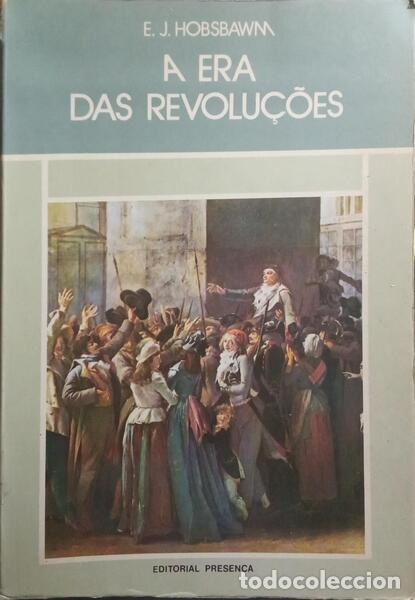 books: HOBSBAWM. (Eric John) - A ERA DAS REVOLU&Ccedil;&Otilde;ES, 1789-1848. [2.&ordf; EDI&Ccedil;&Atilde;O]