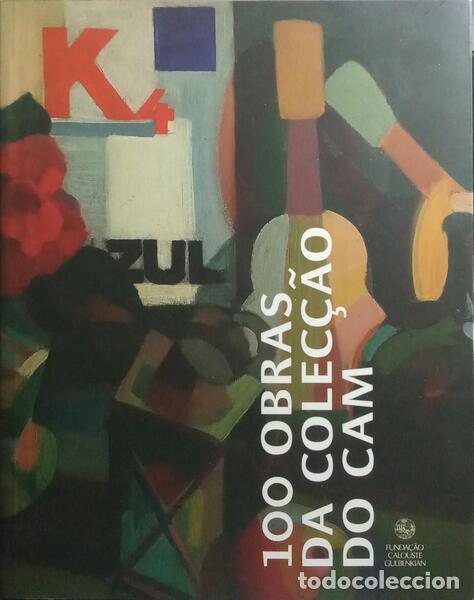 Libri di seconda mano: CARLOS. (Isabel) - 100 OBRAS DA COLEC&Ccedil;&Atilde;O DO CAM.
