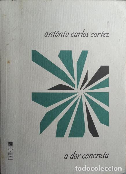Libros: CORTEZ. (Ant&oacute;nio Carlos) - A DOR CONCRETA. - Foto 1