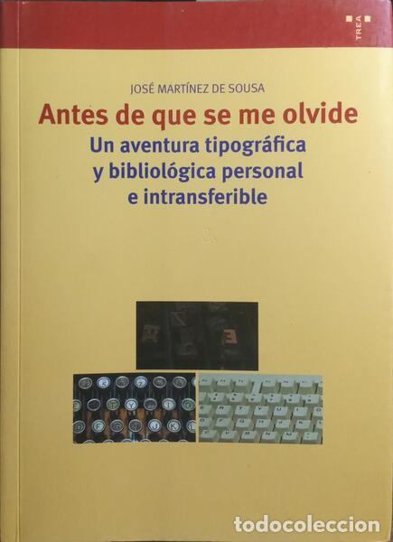 Libros: MART&Iacute;NEZ DE SOUSA. (Jos&eacute;) - ANTES DE QUE SE ME OLVIDE. - Foto 1