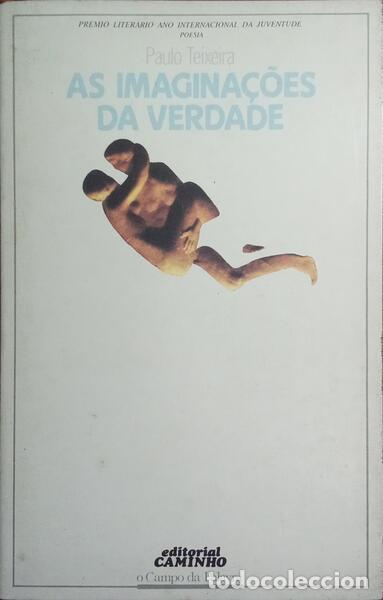 Libri di seconda mano: TEIXEIRA. (Paulo) - AS IMAGINA&Ccedil;&Otilde;ES DA VERDADE.