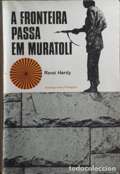 Libros: HARDY. (Ren&eacute;) - A FRONTEIRA PASSA EM MURATOLI. - Foto 1