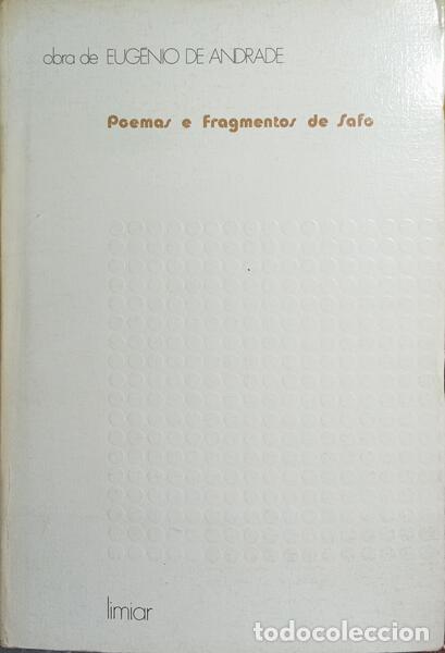 Libros: ANDRADE. (Eug&eacute;nio de) - POEMAS E FRAGMENTOS DE SAFO. - Foto 1