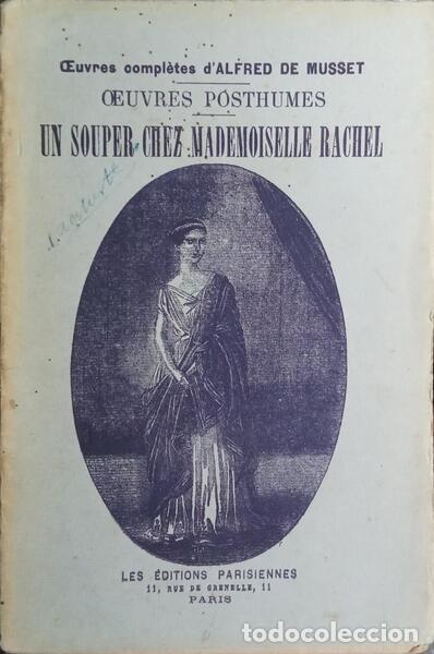 Libros: MUSSET. (Alfred de) - UN SOUPER CHEZ MADEMOISELLE RACHEL.