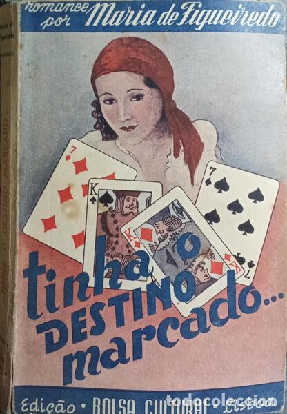 Libros: FIGUEIREDO. (Maria de) - TINHA O DESTINO MARCADO...