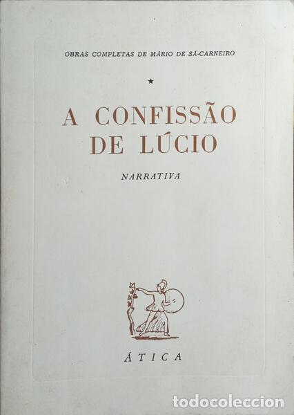 Libros: S&Aacute;-CARNEIRO. (M&aacute;rio de) - A CONFISS&Atilde;O DE L&Uacute;CIO. - Foto 1