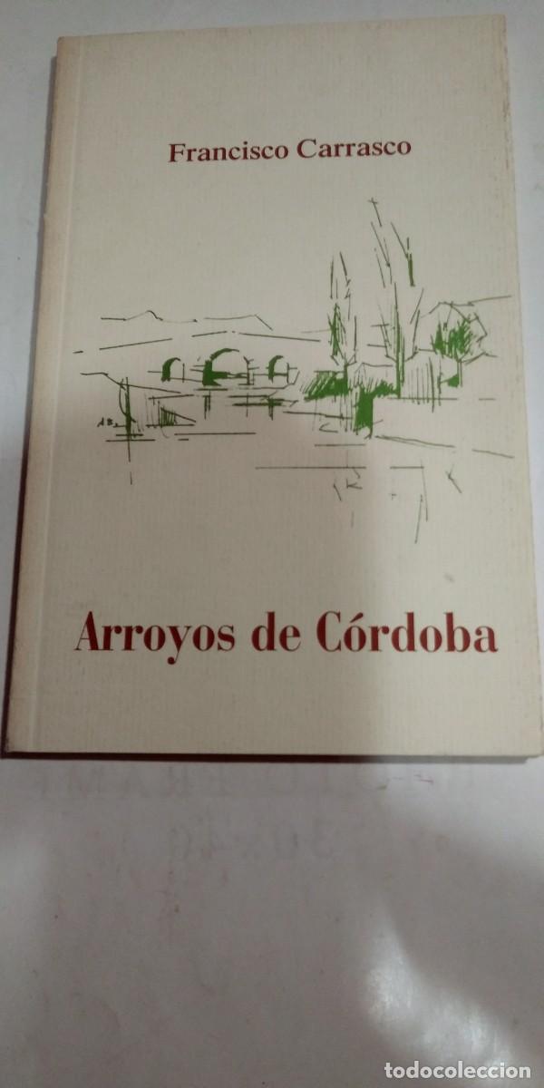 Libros: Arroyos de C&oacute;rdoba Francisco Carrasco - Foto 1