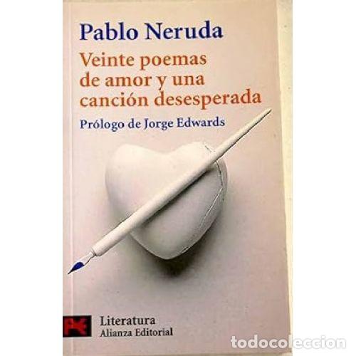 Libros: VEINTE POEMAS DE AMOR Y UNA CANCION DESESPERADA - PABLO NERUDA - Foto 1