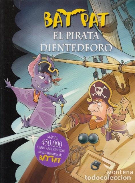Libros: BAT PAT N&ordm;4. EL PIRATA DIENTEDEORO - PAVANELLO, ROBERTO - Foto 1