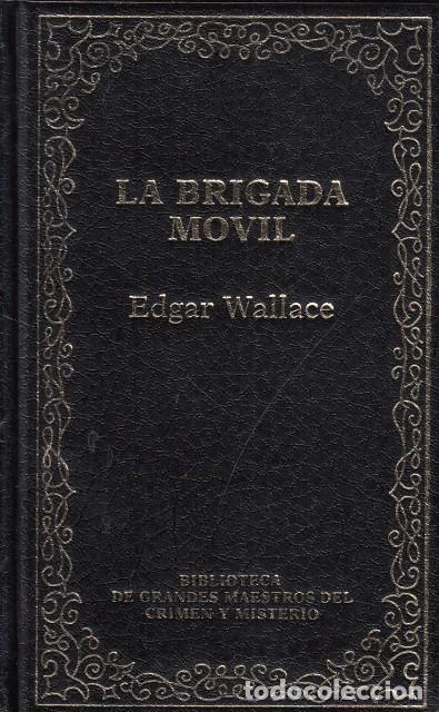 Libros: LA BRIGADA MOVIL - WALLACE, EDGAR - Foto 1