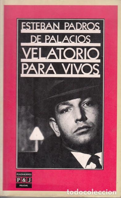 Libros: VELATORIO PARA VIVOS - PADROS DE PALACIOS, ESTEBAN - Foto 1